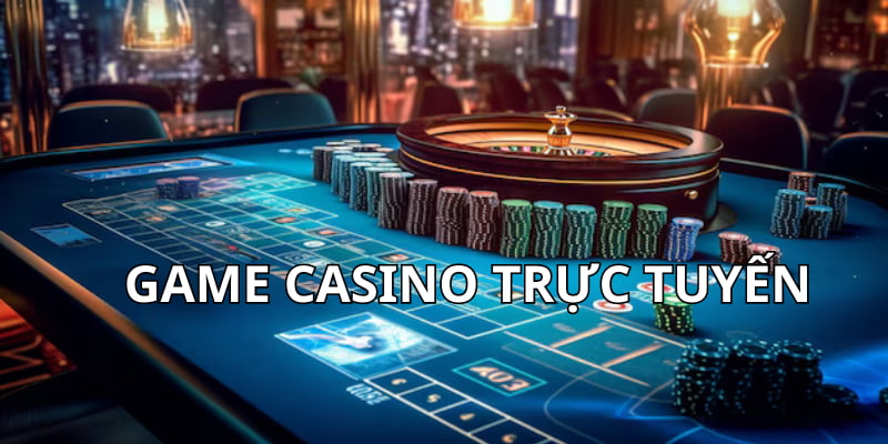 Loại hình casino trực tuyến trên các nhà cái lớn rất hot